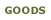 GOODS