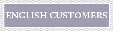 ENGLISH CUSTOMERS