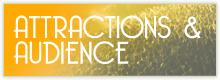 AUDIENCE&ATTRACTIONS