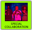 SPECIAL COLLABORATION